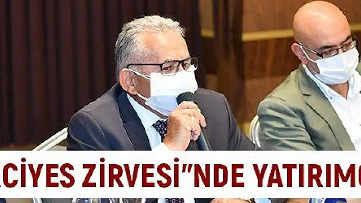 Büyükkılıç, 'Erciyes Zirvesi'nde yatırımcıları uyardı