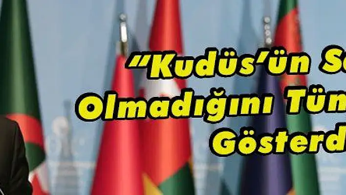 'Kudüs'ün Sahipsiz Olmadığını Tüm Dünyaya Gösterdik'