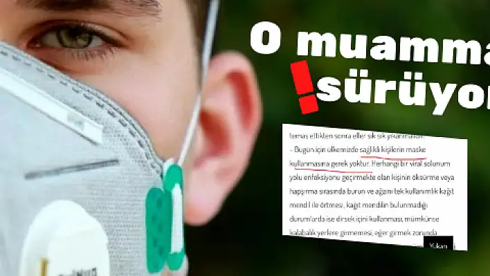 Maske muamması sürüyor