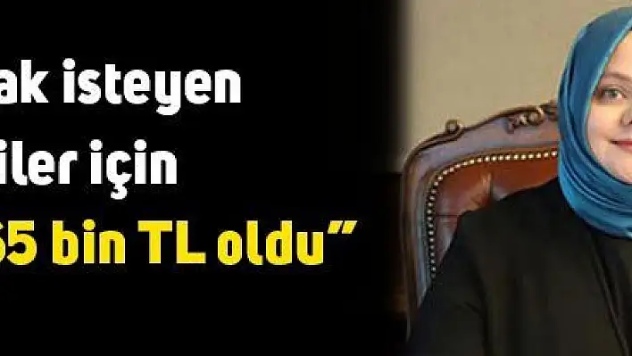 Bakan Selçuk: İş kurmak isteyen engelliler için hibe desteği 65 bin TL oldu