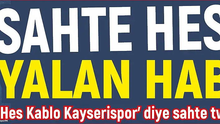 Sahte hesap, yalan haber!