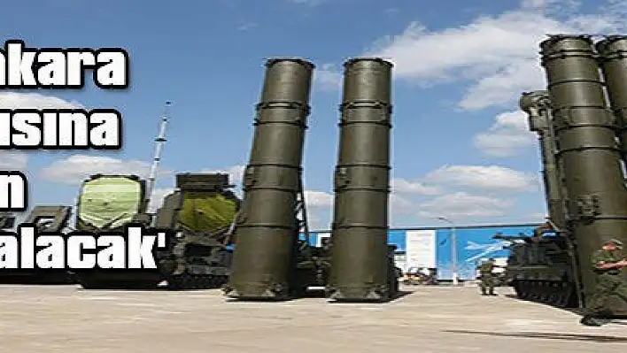 Rusya: 'Ankara ABD baskısına rağmen S-400'leri alacak'