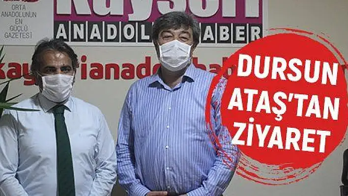 İYİ Parti Kayseri milletvekili Ataş'tan, Anadolu Haber'e ziyaret