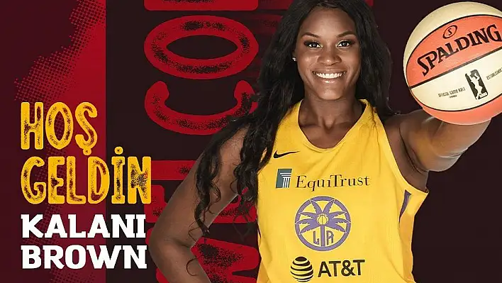 Bellona Kayseri Basketbol, Kalani Brown'u transfer etti