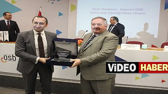 Kayseri OSB ve Türk Telekom arasında teknolojik iş birliği protokolü imzalandı 