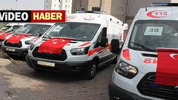 Kayseri'de 5 yeni ambulans hizmet verecek