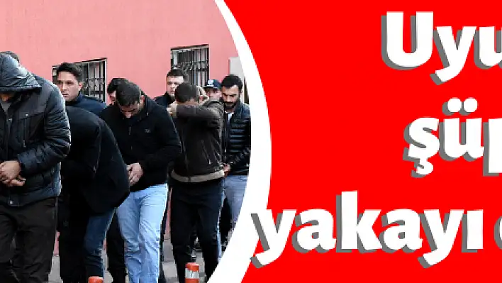 Uyuşturucu operasyonunda 14 yakalama