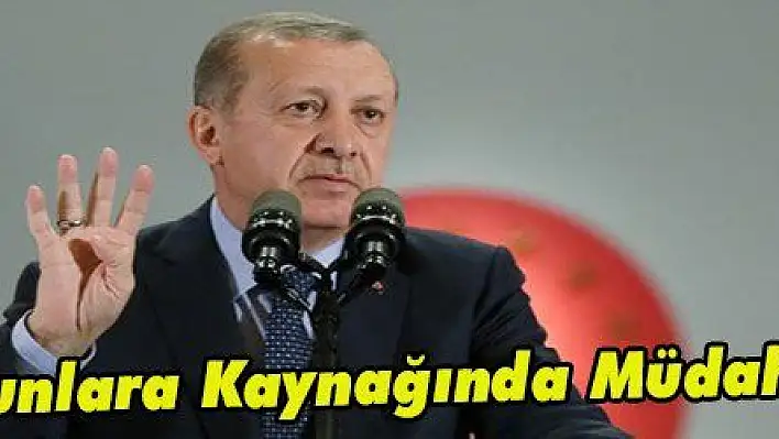 Erdoğan: 'Sorunlara Kaynağında Müdahale Edeceğiz'