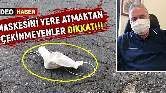 Dr. Karakaya: 'Maskeyi yere atmak kişilik bozukluğu'