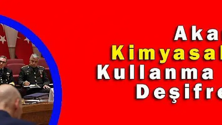 Akar, Kimyasal Silah Kullanma Planını Deşifre Etti