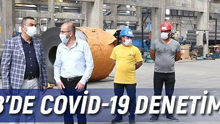 Kayseri OSB'de Covid-19 denetimi