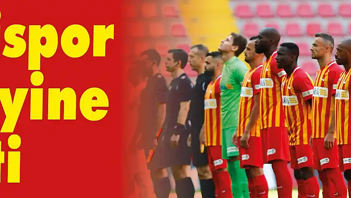 Kayserispor evinde yine kaybetti