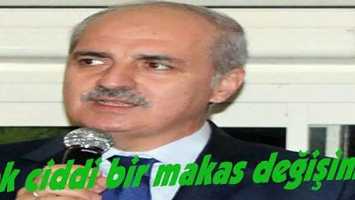 Kurtulmuş: 'Çok ciddi bir makas değişimine gidiyoruz'