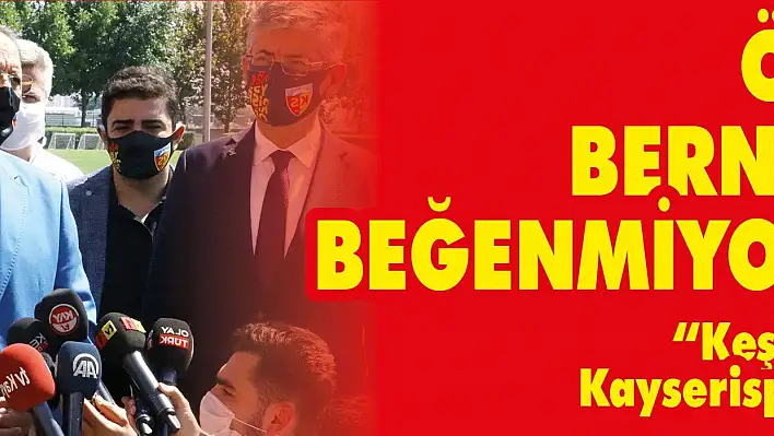 Özhaseki: Berna hanımı beğenmiyorlarsa...