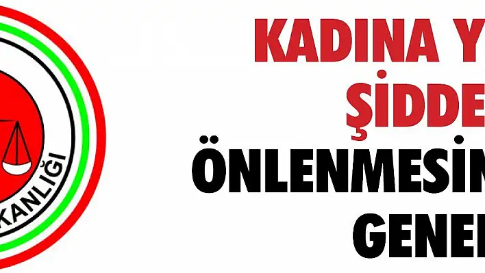 Adalet Bakanlığından kadına yönelik şiddetin önlenmesine ilişkin genelge