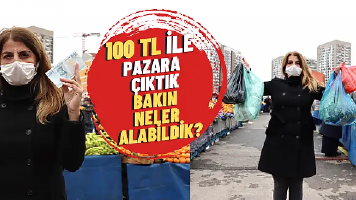 100 Lira'ya pazarda ne alınır?