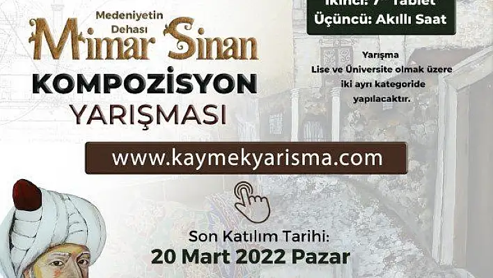 Büyükşehir'den 'Medeniyetin Dehası Mimar Sinan' Kompozisyon Yarışması