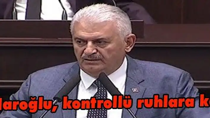 Yıldırım: 'Kılıçdaroğlu, kontrollü ruhlara karşı dikkatli ol'