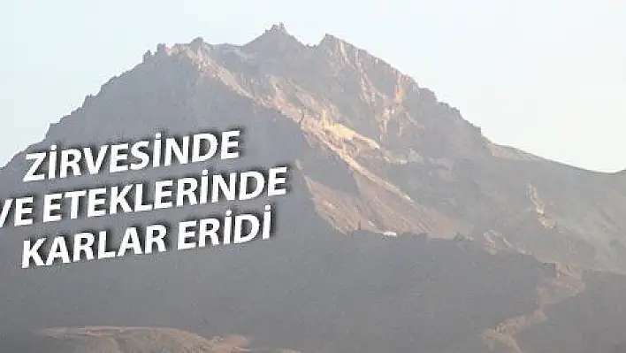 ERCİYES'İN KARI ERİDİ