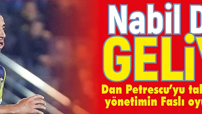 Nabil Dirar mı geliyor?