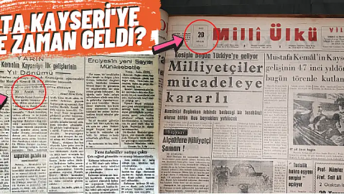 Ata Kayseri'ye hangi tarihte geldi?