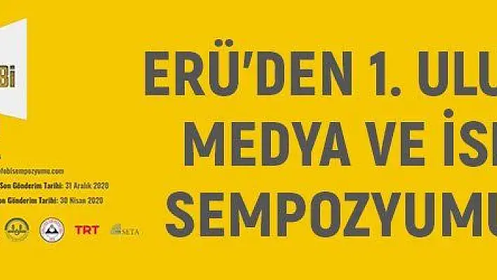 ERÜ'den 1. Uluslararası Medya ve İslamofobi Sempozyumu'na katkı