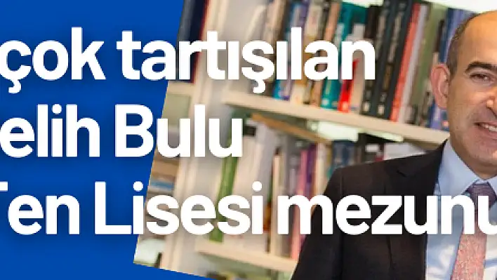 Rektör Melih Bulu Kayseri Fen Lisesi mezunu çıktı 