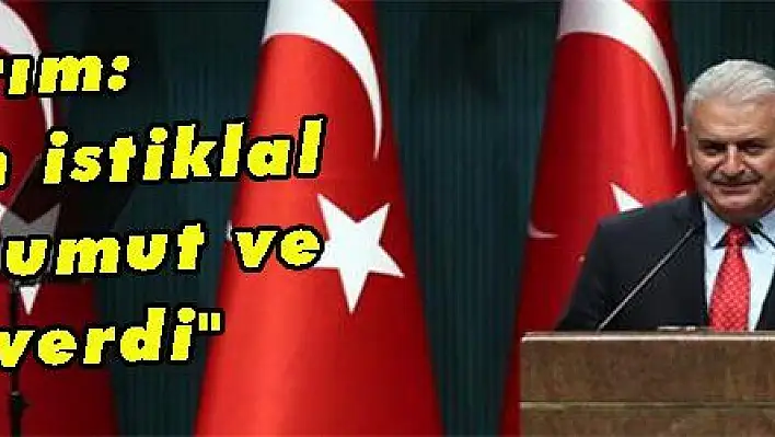 Yıldırım: 'Gençlerin istiklal aşkı bize umut ve gurur verdi'