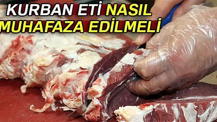 KURBAN ETİ SAKLAMANIN PÜF NOKTALARI