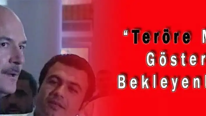 'Teröre Müsamaha Göstermemizi Bekleyenler Yanılır'