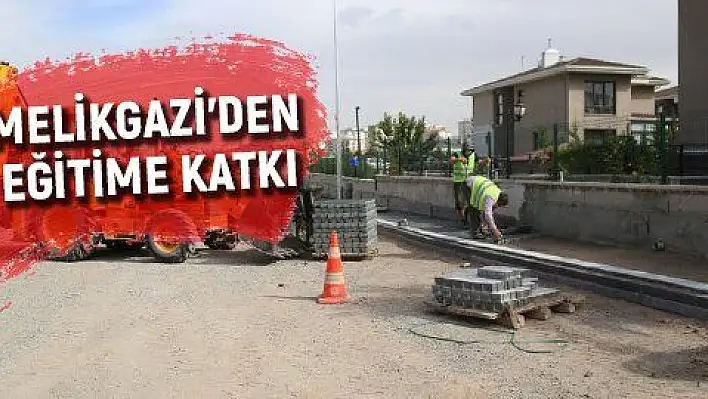 MELİKGAZİ'DEN OKULLARA KATKI