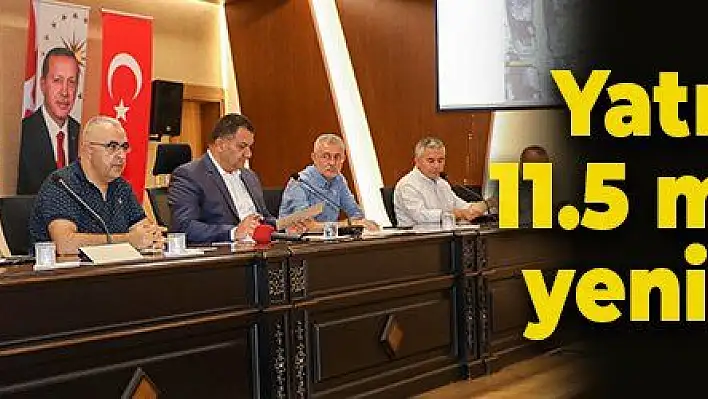 Yatırımlara 11.5 milyonluk yeni kaynak