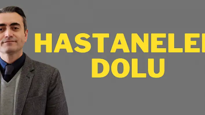 Hastaneler doldu