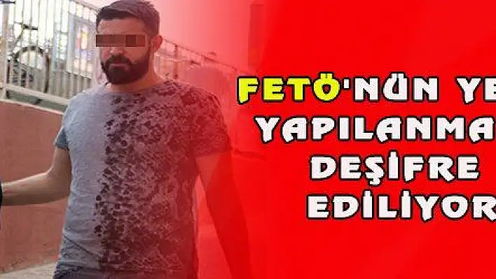 FETÖ 'NÜN YENİ YAPILANMASI DEŞİFRE EDİLİYOR