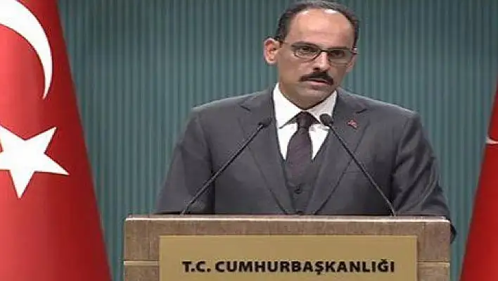 Kalın: 'Gazeteci Cemal Kaşıkçı olayı ile ilgili hiçbir şey gizli kalmayacak'