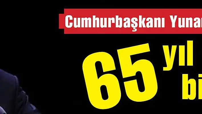 65 YIL SONRA BİR İLK...