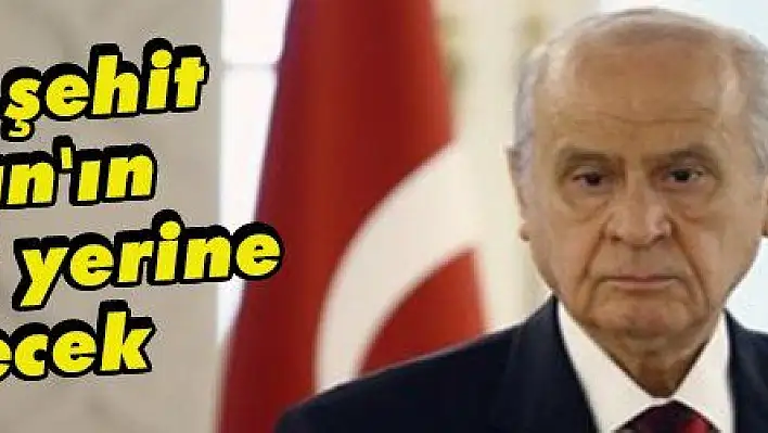 Bahçeli, şehit Özalkan'ın vasiyetini yerine getirecek