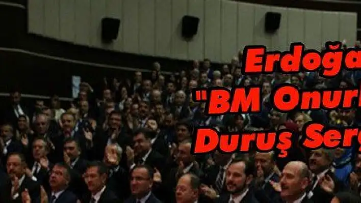 Erdoğan: 'BM Onurlu Bir Duruş Sergiledi'