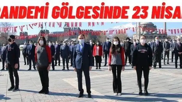 Pandemi gölgesinde 23 Nisan kutlamaları 