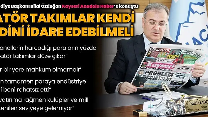 'AMATÖR TAKIMLAR KENDİ KENDİNİ İDARE EDEBİLMELİ' [VİDEO HABER]