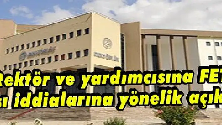 ERÜ'den Rektör ve yardımcısına FETÖ soruşturması iddialarına yönelik açıklama