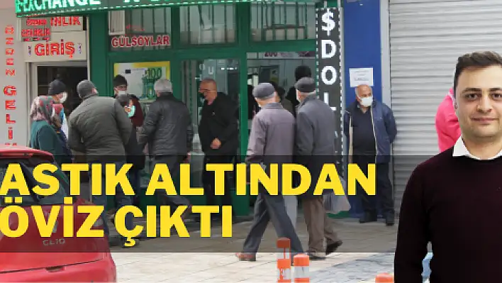 Yastık altından döviz çıktı