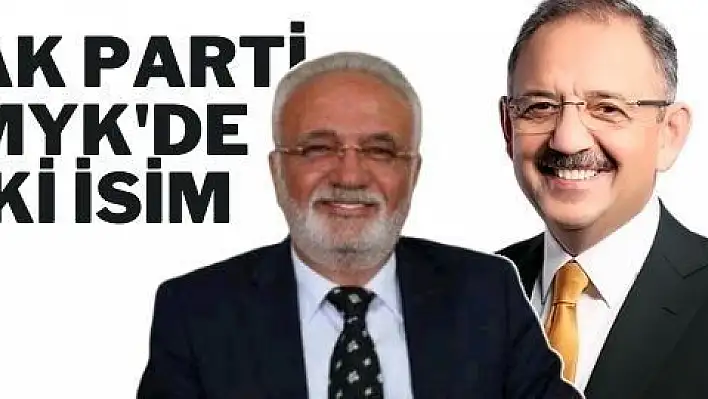 AK Parti MYK'de 2 Kayserili 