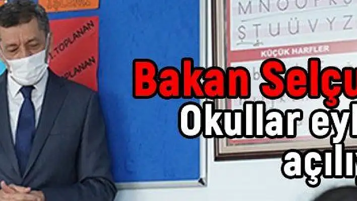 Bakan Selçuk'tan yüz yüze eğitim açıklaması