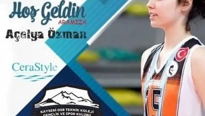 Açelya Özman imzayı attı