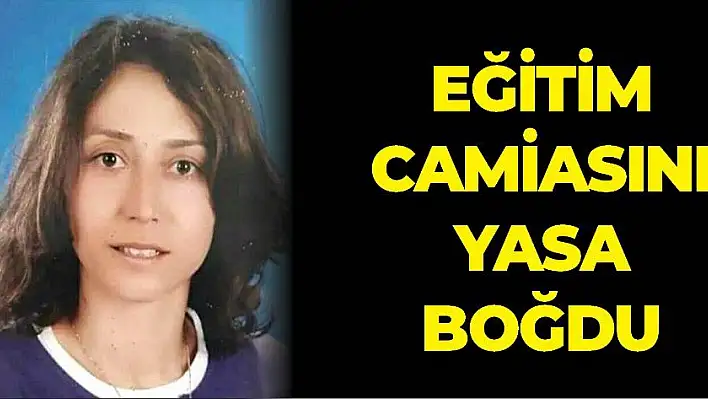 Sevda öğretmen kansere yenik düştü