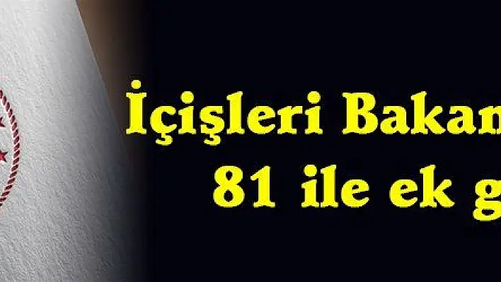 İçişleri Bakanlığı'ndan 81 ile ek genelge