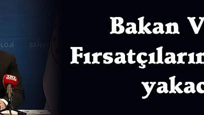 Bakan Varank: Fırsatçıların canlarını yakacağız