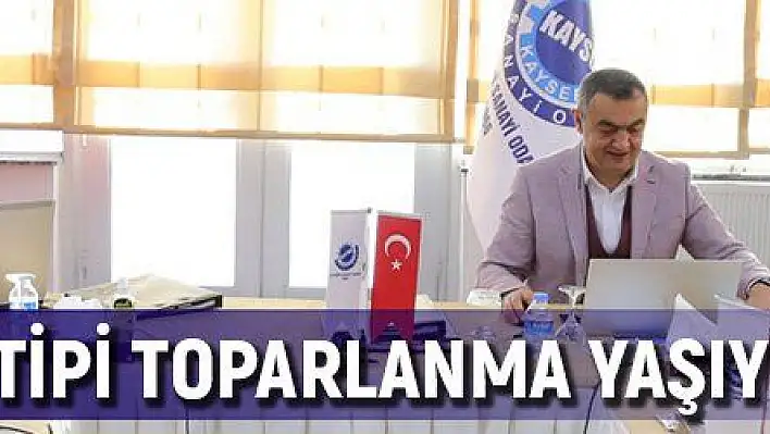 'Sanayide V Tipi Toparlanma Yaşıyoruz'