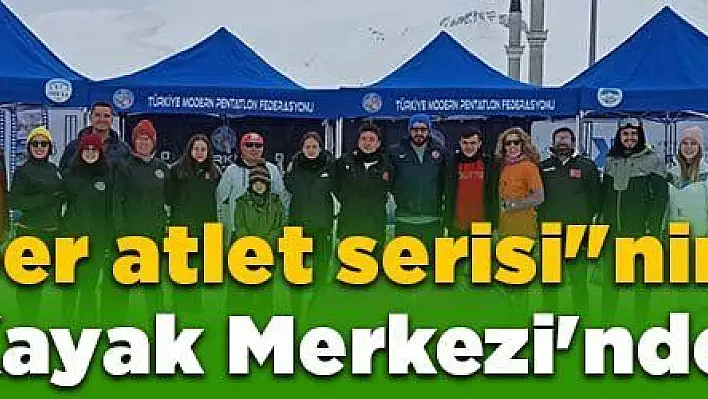 Modern pentatlonda 'süper atlet serisi'nin ilki Erciyes Kayak Merkezi'nde yapıldı